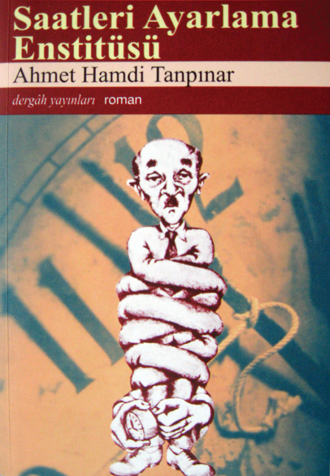 Ahmet Hamdi Tanpınar - Saatleri Ayarlama Enstitüsü