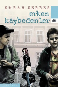 Erken Kaybedenler - Emrah Serbes