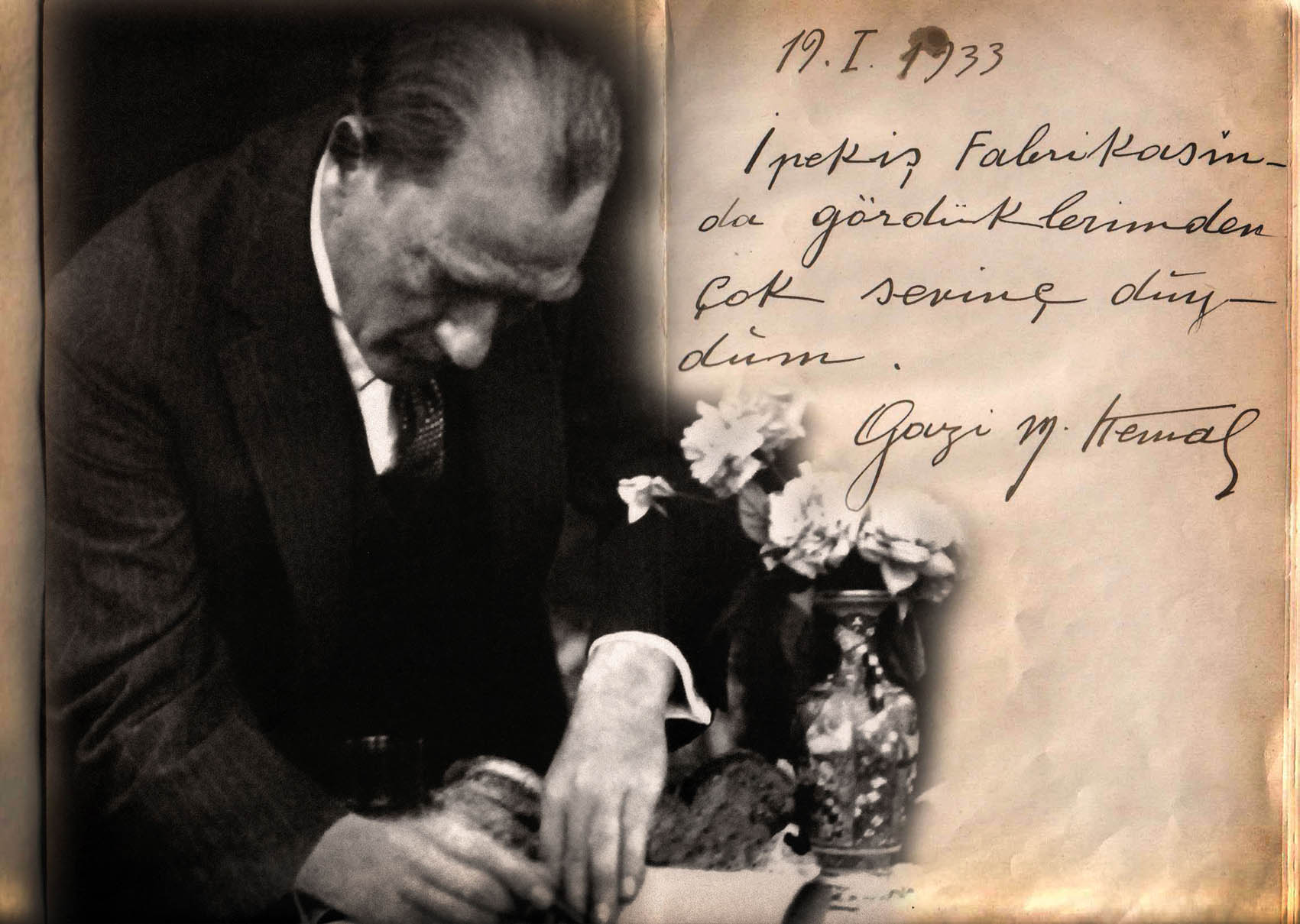 Atatürk’ün el yazısı ile İpekiş Fabrikası hatıra defterine yazdığı satırlar (İpekiş Fabrikası arşivi)