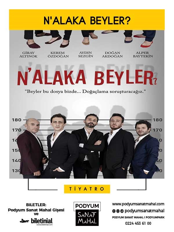 N'alaka Beyler ?